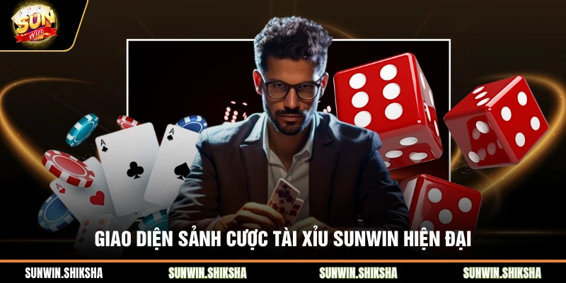 Giao diện sảnh cược tài xỉu Sunwin hiện đại