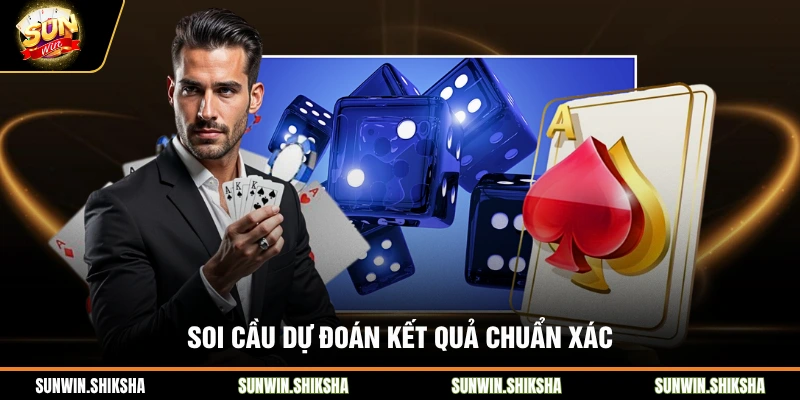 Soi cầu dự đoán kết quả chuẩn xác