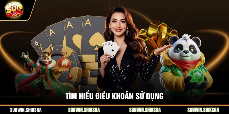 Điều Khoản Sử Dụng - Những Quy Định Pháp Lý Tại Sunwin Tìm hiểu điều khoản sử dụng