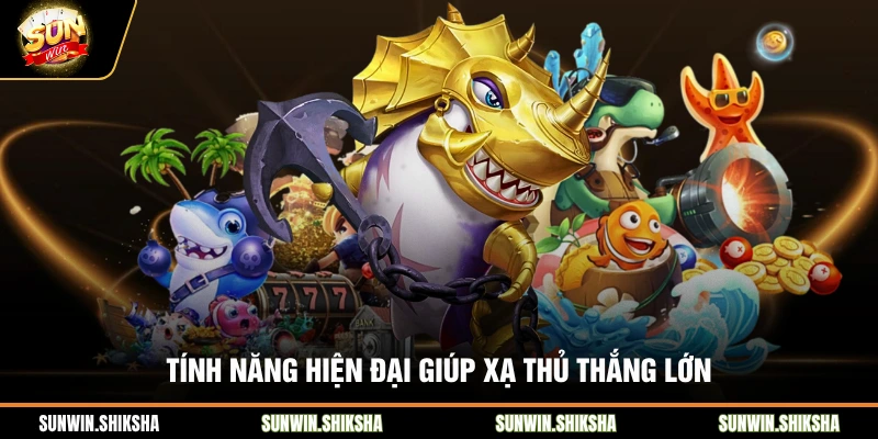 Chơi Bắn Cá Đổi Thưởng Sunwin - Kỹ Thuật Bắn Đâu Trúng Đó Tính năng hiện đại giúp xạ thủ thắng lớn